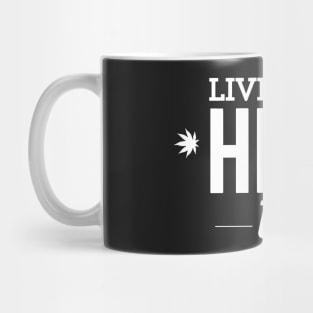 Livin'The High Life Mug